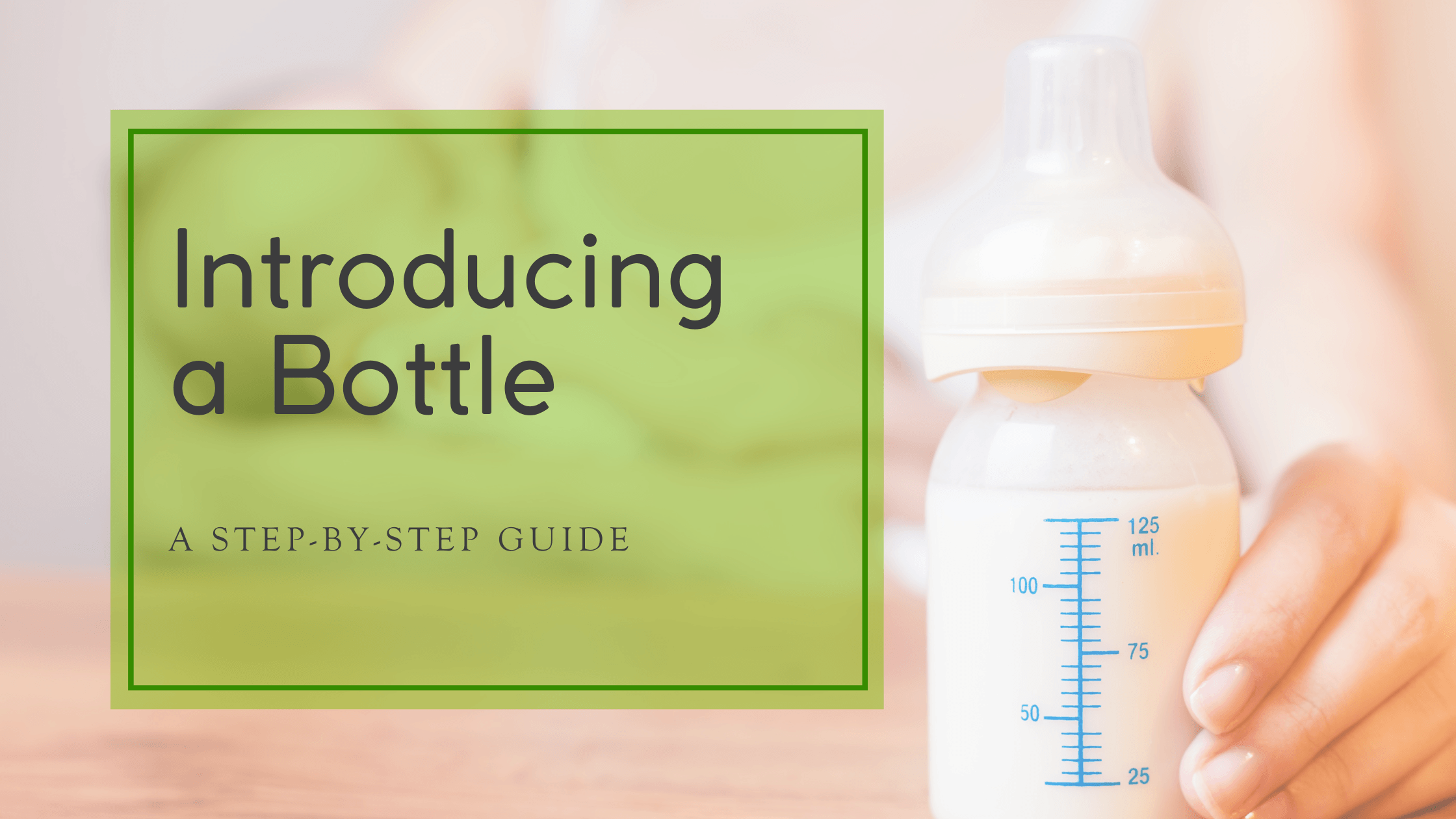 introducing a bottle